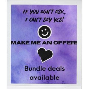 Feel free to make me ✨reasonable✨ offers!